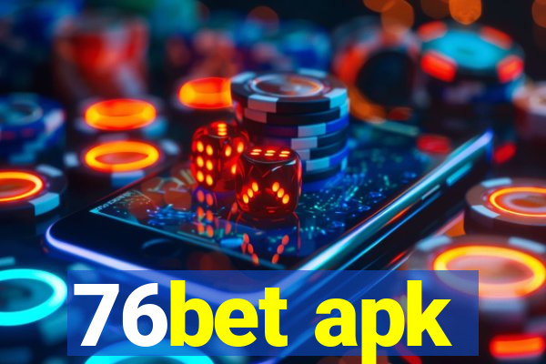 76bet apk